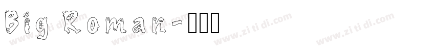 Big Roman字体转换